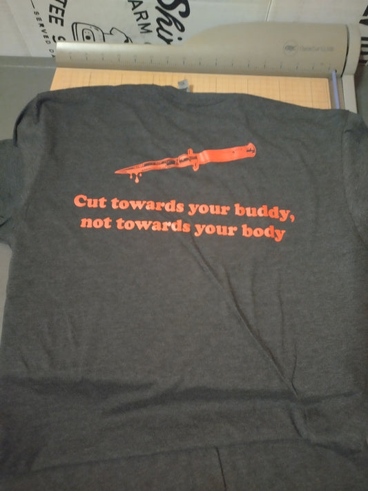 Cut Towards Your Buddy T-Shirt