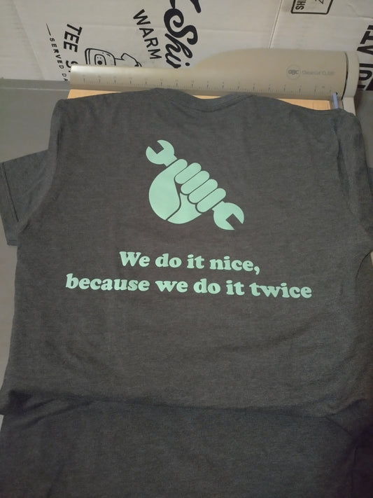 We Do It Nice T-Shirt